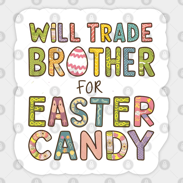 Will Trade Brother For Easter Candy Sticker by Dylante